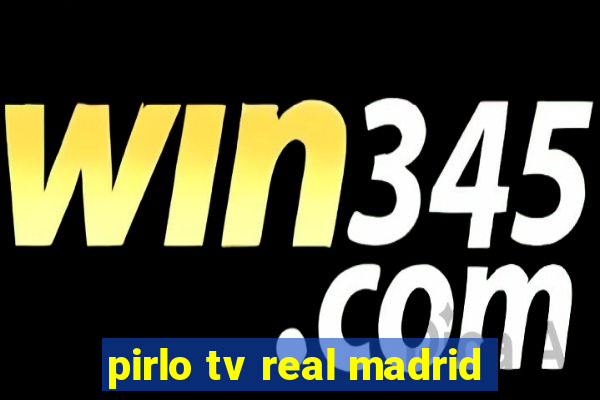 pirlo tv real madrid